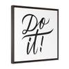 Do It | Framed Gallery Canvas