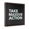 Take Massive Action | Framed Gallery Canvas