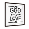God Is Love Black | Framed Gallery Canvas