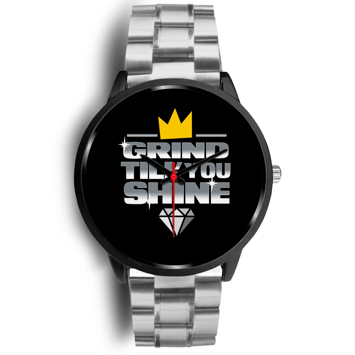 Grind Till You Shine | Stainless Steel Watch