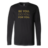 Be You Do You For You | Men's