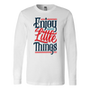 Enjoy The Little Things | Men's