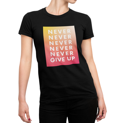Never Never Give Up  | Women's