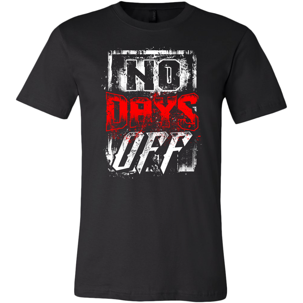 No Days Off | Men's T-Shirt