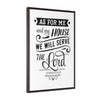 We Serve The Lord | Framed Gallery Canvas