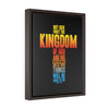 Seek First The Kingdom | Framed Gallery Canvas