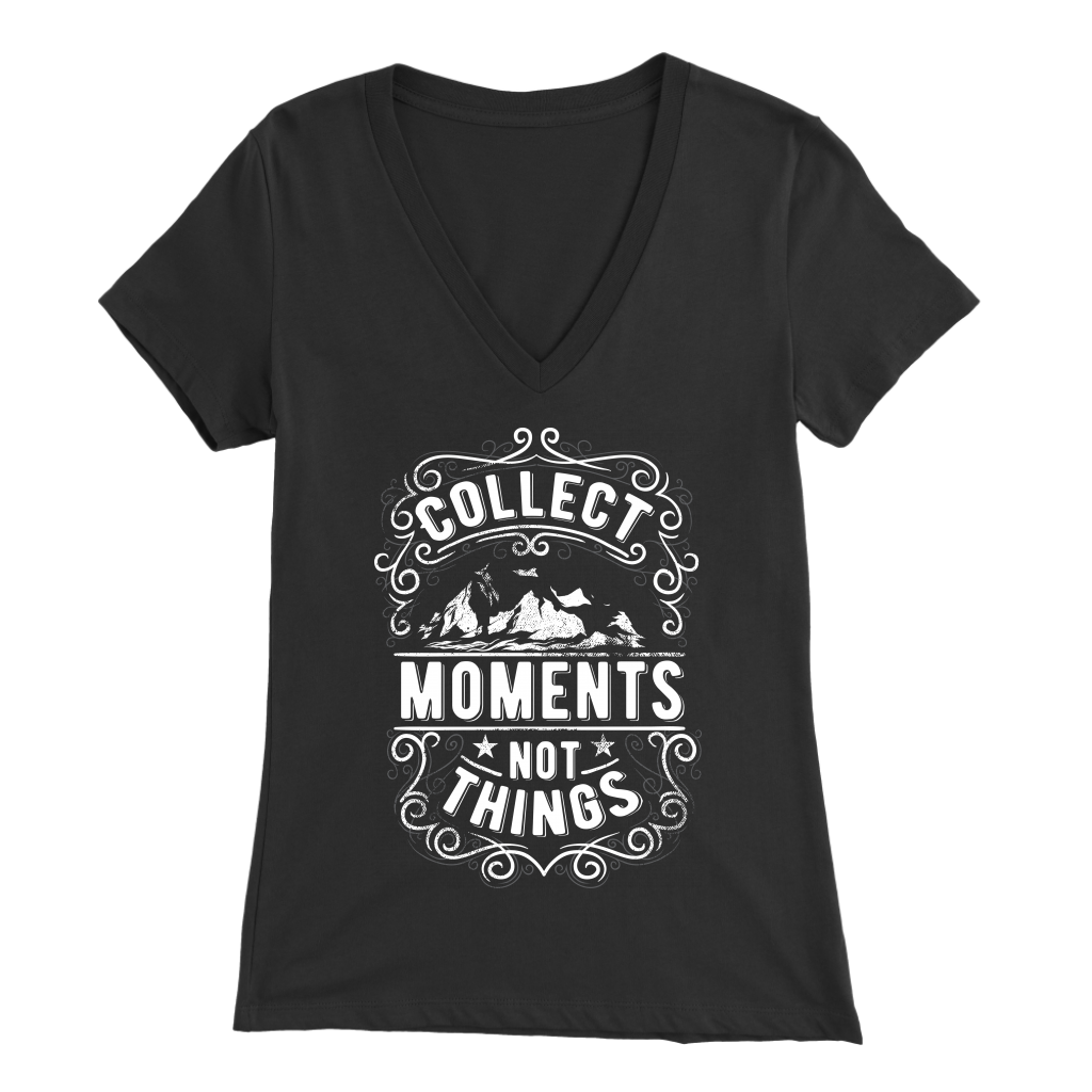 Collect Moments Not Things | Women's