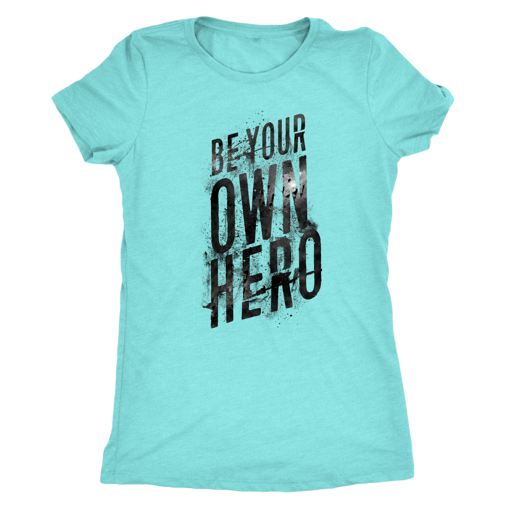 Be Your Own Hero | Women's