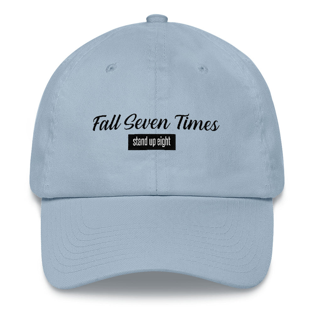 Fall Seven Times Stand Up Eight - Classic Hat