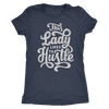 This Lady Likes To Hustle | Women's
