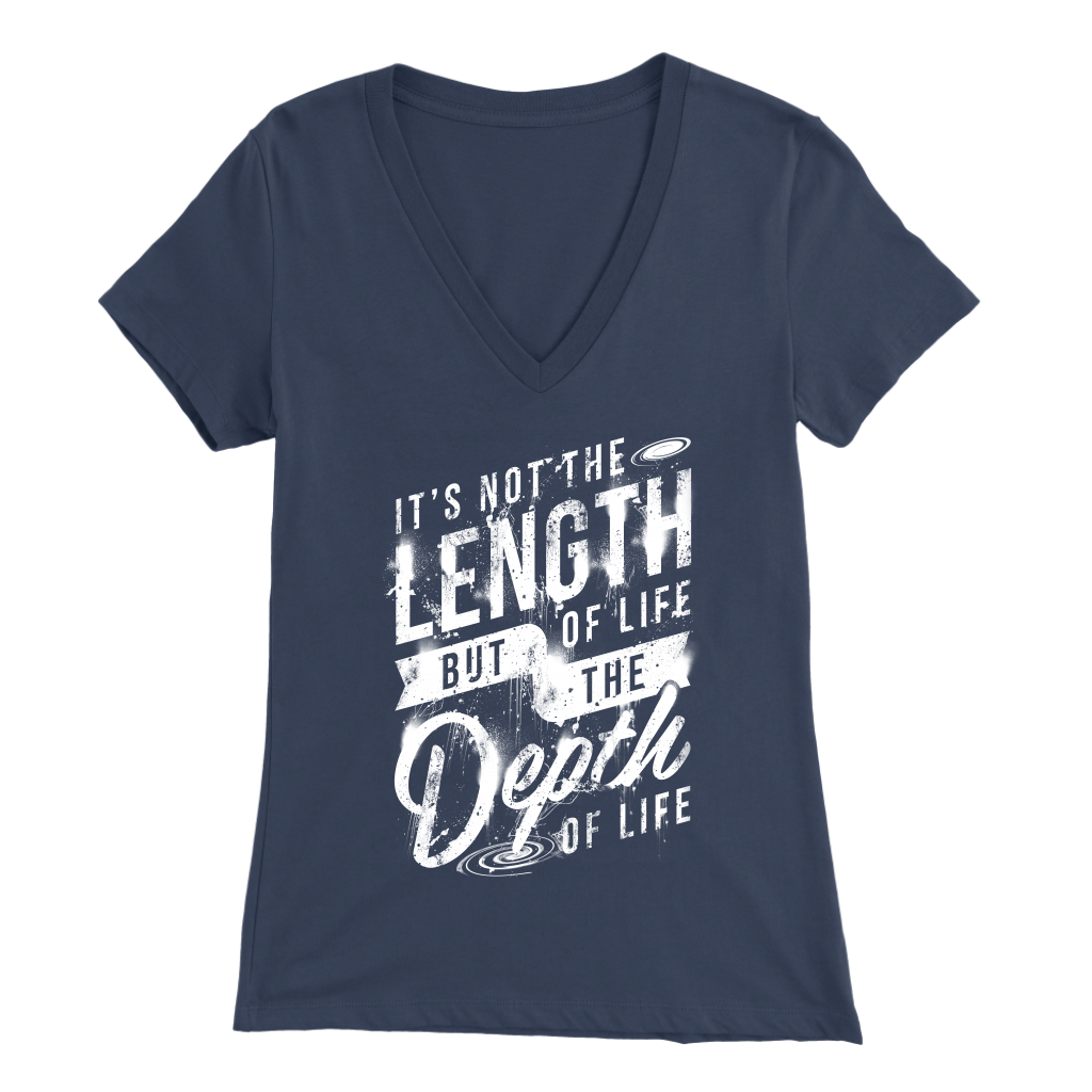 It's Not The Length Of Life But The Depth Of Life | Women's